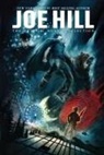 Jason Ciaramella, Nelson Daniel, Joe Hill, Zach Howard, Stephen King, Chris Ryall - Joe Hill: The Graphic Novel Collection