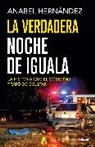 Anabel Hernandez, Anabel Hernández - La verdadera noche de Iguala / The Real Night of Iguala