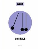 Brian Clegg - Physics: A Crash Course