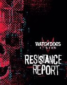 Rick Barba, Barba Rick, Insight Editions - Watch Dogs Legion: Resistance Report