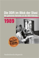 Daniel Münkel, Daniela Münkel, Mark Schiefer, Martin Stief - Die DDR im Blick der Stasi: Die DDR im Blick der Stasi 1989