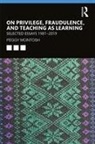 Peggy McIntosh - On Privilege, Fraudulence, and Teaching As Learning