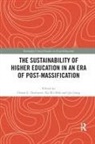 Deane E. (University of Hawaii Neubauer, Deane E. Mok Neubauer, Jin Jiang, Ka Ho Mok, Deane E Neubauer, Deane E. Neubauer - Sustainability of Higher Education in an Era of Post-Massification