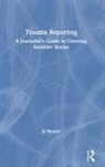 Jo Healey - Trauma Reporting