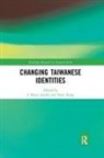 J. Bruce Kang Jacobs, J Bruce Jacobs, J. Bruce Jacobs, Peter Kang - Changing Taiwanese Identities