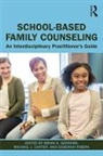 Brian A. (Western Institute for Social Re Gerrard, Michael J. Carter, Carter Michael J., Brian A. Gerrard, Gerrard Brian A., Deborah Ribera - School-Based Family Counseling