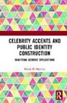 Emilia Di Martino, Di Martino Emilia - Celebrity Accents and Public Identity Construction