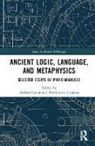 Andrea Giaretta Falcon, Andrea Falcon, Falcon Andrea, Pierdaniele Giaretta, Giaretta Pierdaniele - Ancient Logic, Language, and Metaphysics