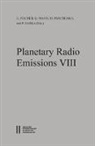 Georg Fischer, Gottfried Mann, Mykhaylo Panchenko, Philippe Zarka - Planetary Radio Emissions / Planetary Radio Emissions VIII
