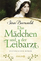 Sina Beerwald - Das Mädchen und der Leibarzt