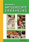 Klaus Wührer - Kochbuch für Artgerechte Ernährung