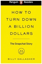 Billy Gallagher - How to Turn Down a Billion Dollars