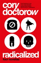 Cory Doctorow, Doctorow Cory - Radicalized