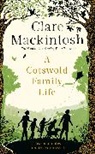 Clare Mackintosh, Mackintosh Clare - A Cotswold Family Life