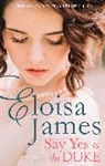 Eloisa James, James Eloisa - Say Yes to the Duke
