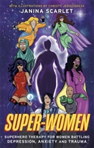 Dr Janina Scarlet, Janina Scarlet - Super-Women