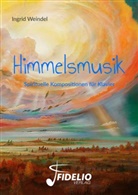 Ingrid Weindel - Himmelsmusik