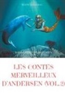 Hans  Christian Andersen - Les contes merveilleux d'Andersen  : Tome 2 (texte intégral)