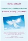 Martine Menard, Martine Ménard - Combattez votre cancer de la prostate