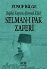 Yusuf Bilge - Selman-i Pak Zaferi