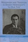 Matthew Stewart - Modernism and Tradition in Ernest Hemingway's in Our Time