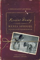 Elizabeth Bellak, Renia Spiegel - Renia's Diary