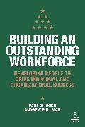 Paul Aldrich, Andrew Pullman - Building an Outstanding Workforce