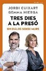 Tres dies a la presó