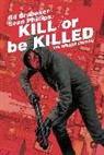 Ed Brubaker, Stephen Dixon, Ed Brubaker, Fredrik Stromberg - Kill or Be Killed Deluxe Edition