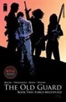 Greg Rucka, Rebecca, Greg Rucka - The Old Guard Book Two: Force Multiplied