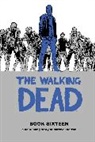 Robert Kirkman, Max, Robert Kirkman, Spain Rodriguez, Gary Groth, Kim Thompson - The Walking Dead Book 16