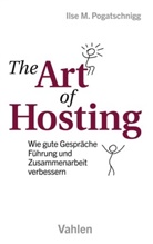 Ilse M Pogatschnigg, Ilse M. Pogatschnigg, Mischa Oliver Altmann - The Art of Hosting