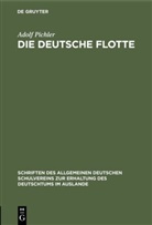 Adolf Pichler - Die deutsche Flotte