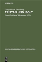 Gottfried, Gottfried von Straßburg, Gottfried von Strassburg, Han Ferdinand Massmann, Hans Ferdinand Massmann, Hans Ferdinand Massmann - Tristan und Isolt