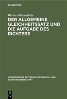 Werner Böckenförde - Der allgemeine Gleichheitssatz und die Aufgabe des Richters