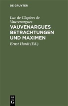 Luc De Clapiers De Vauvenargues, Erns Hardt, Ernst Hardt - Vauvenargues Betrachtungen und Maximen