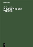 Manfred Schröter - Philosophie der Technik