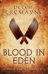 Peter Tremayne, Caroline Lennon - Blood in Eden (Sister Fidelma Mysteries Book 30)