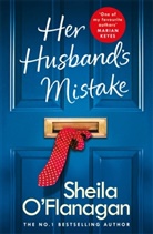 Sheila O'Flanagan, O'Flanagan Sheila - Her Husband's Mistake