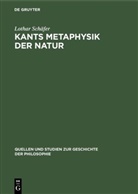 Lothar Schäfer - Kants Metaphysik der Natur