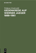 Wolfgang Schadewaldt - Gedenkrede auf Werner Jaeger 1888-1961