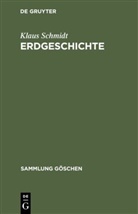 Klaus Schmidt - Erdgeschichte