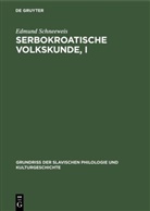 Edmund Schneeweis - Serbokroatische Volkskunde, I
