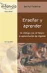 Bernd Fichtner - Enseñar y aprender : un diálogo con el futuro: la aproximación de Vigotski
