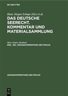 Hans Jürgen Abraham, Georg Abraham, Geor Schaps, Georg Schaps, Hans Jürgen Schaps - Georg Abraham: Das deutsche Seerecht. Kommentar und Materialsammlung - Erg. -Bd.: Georg Abraham: Das deutsche Seerecht. Kommentar und Materialsammlung. Erg. -Bd.