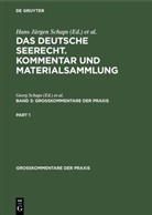 Georg Abraham, Hans Jürgen Abraham, Jürgen Abraham, Jürgen Abraham, Geor Schaps, Georg Schaps... - Georg Abraham: Das deutsche Seerecht. Kommentar und Materialsammlung - Band 3: Georg Abraham: Das deutsche Seerecht. Kommentar und Materialsammlung. Band 3