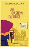 Alexander McCall Smith, Mccall smith-a - Isabel Dalhousie. Le club des philosophes amateurs. Une question d'attitude