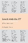 Lionel Barber, James Ferguson, Lionel Barber - Lunch with the FT