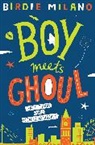 Birdie Milano - Boy Meets Ghoul