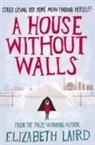Elizabeth Laird, Maria Brzozowska, Lucy Eldridge - A House Without Walls